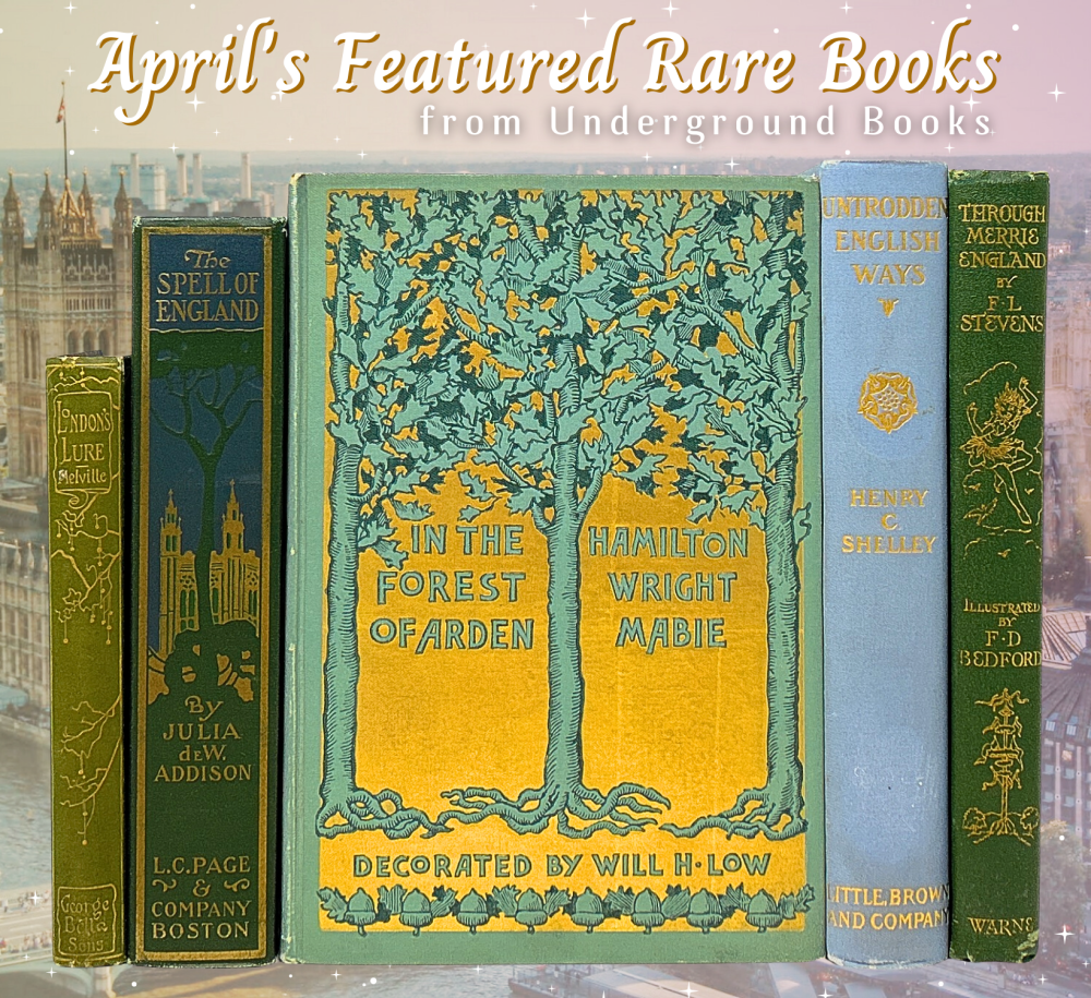 Beautiful vintage books with a London backdrop and text that says April's Featured Rare Books from UndergroundBooks.net
